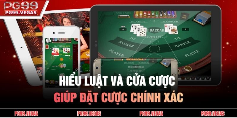 Baccarat Online - Chiến Lược Giúp Nâng Cao Cơ Hội Thắng 3 Hiểu luật và cửa cược giúp đặt cược chính xác
