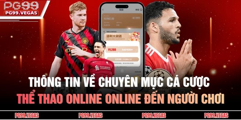 Cá cược thể thao online - Chuyên Mục Giải Trí Ăn Khách Top Đầu 2 Thông tin về chuyên mục cá cược thể thao online online đến người chơi